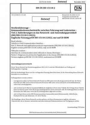 Vehículos de carretera - Interfaz de comunicación entre vehículo y red - Parte 2: Requisitos de red y protocolo de aplicación (ISO/DIS 15118-2:2022); Versión en inglés prEN ISO 15118-2:2022, solo en CD-ROM / Nota: Fecha de emisión 2022-10-21*CD-ROM*Diseñado como reemplazo...