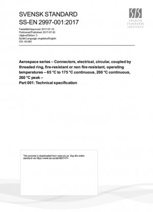 Serie aeroespacial - Conectores eléctricos circulares acoplados mediante anillo roscado, resistentes al fuego o no resistentes al fuego, temperaturas de funcionamiento - 65 °C a 175 °C continuos, 200 °C continuos, 260 °C pico - Parte 001: Especificación técnica