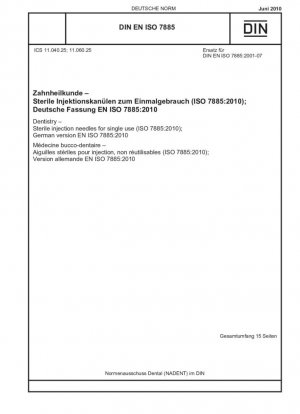 Odontología - Agujas de inyección estériles de un solo uso (ISO 7885:2010); Versión alemana EN ISO 7885:2010