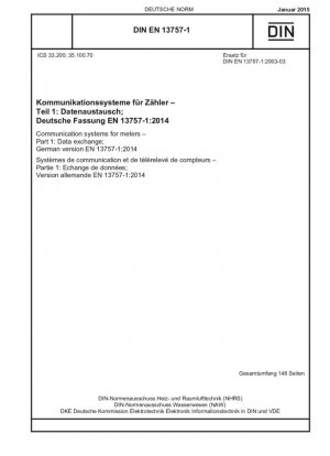 Sistemas de comunicación para contadores - Parte 1: Intercambio de datos; Versión alemana EN 13757-1:2014