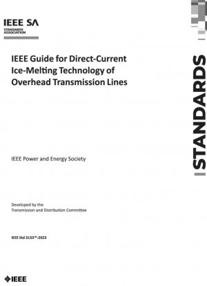 Guía IEEE para la tecnología de derretimiento de hielo de corriente directa de líneas de transmisión aéreas