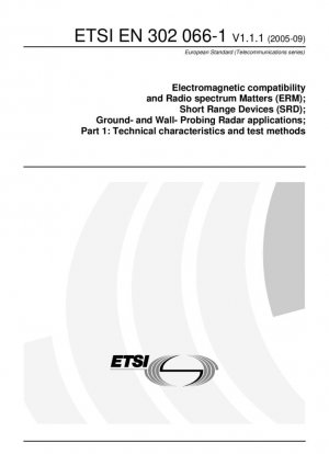 Compatibilidad electromagnética y espectro radioeléctrico (ERM); Dispositivos de corto alcance (SRD); Aplicaciones de radar de sondeo terrestre y de pared; Parte 1: Características técnicas y métodos de prueba