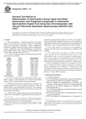 Standard Test Method for Determination of Hydrocarbon Group Types and Select Hydrocarbon and Oxygenate Compounds in Automotive Spark-Ignition Engine Fuel Using Gas Chromatography with Vacuum Ultraviolet