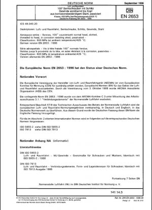 Serie aeroespacial - Tornillos de cabeza normal avellanada 100°, ranurados, roscados a la cabeza, de acero resistente a la corrosión, pasivados - Clasificación: 600 MPa (a temperatura ambiente)/425 °C; Versión alemana EN 2653:1996