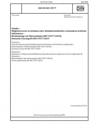 Calzado. Sustancias críticas potencialmente presentes en el calzado y sus componentes. Determinación de Nitrosaminas (ISO 19577:2019)