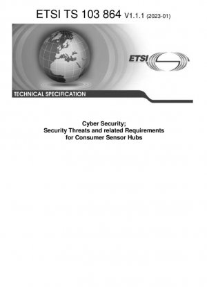 Ciberseguridad; amenazas a la seguridad y requisitos relacionados para los centros de sensores de consumo