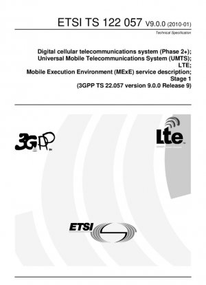 Sistema de telecomunicaciones celulares digitales (Fase 2+); Sistema Universal de Telecomunicaciones Móviles (UMTS); LTE; Descripción del servicio del Entorno de Ejecución Móvil (MExE); Etapa 1 (3GPP TS 22.057 versión 9.0.0 Release 9)