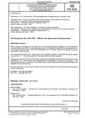 Serie aeroespacial - Tornillos de cabeza alomada, ranura cruciforme desplazada, vástago normal de estrecha tolerancia, rosca corta, en acero resistente al calor y a la corrosión, pasivados - Clasificación: 1100 MPa (a temperatura ambiente)/425 °C; Versión alemana EN 3038:1996