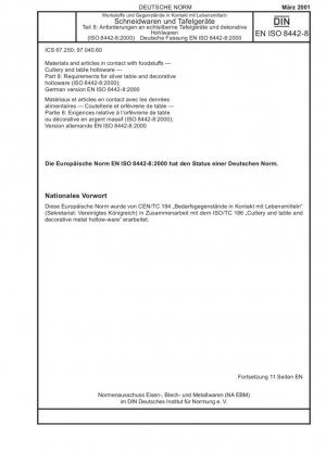 Materiales y artículos en contacto con productos alimenticios. Cubiertos y huecos de mesa. Parte 8: Requisitos para los huecos de mesa y decorativos de plata (ISO 8442-8:2000); Versión alemana EN ISO 8442-8:2000