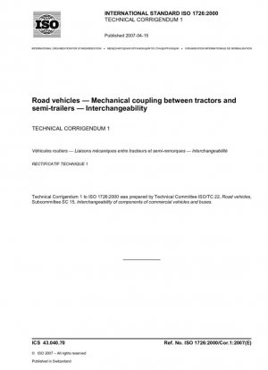 Vehículos de carretera - Acoplamiento mecánico entre cabezas tractoras y semirremolques - Intercambiabilidad; Corrigendum técnico 1