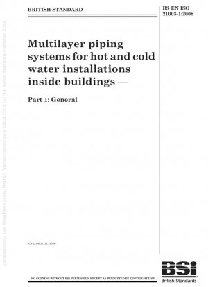 Sistemas de tuberías multicapa para instalaciones de agua fría y caliente en el interior de edificios -Parte 1: Generalidades