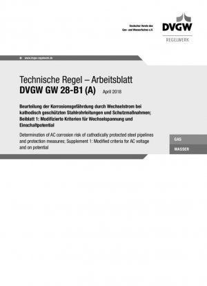 Determinación del riesgo de corrosión por corriente alterna en tuberías de acero protegidas catódicamente y medidas de protección; Suplemento 1: Criterios modificados para tensión alterna y sobre potencial