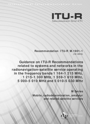 Orientaciones sobre las Recomendaciones UIT-R relacionadas con sistemas y redes del servicio de radionavegación por satélite que funcionan en las bandas de frecuencias 1 164-1 215 MHz, 1 215-1 300 MHz, 1 559-1 610 MHz, 5 000-5 010 MHz y 5 010-5 030 MHz