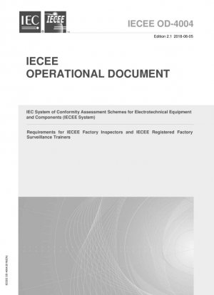 Requisitos para inspectores de fábrica IECEE y capacitadores de vigilancia de fábrica registrados IECEE