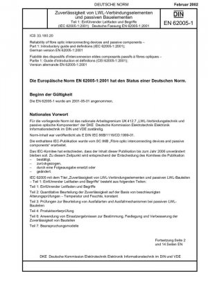 Fiabilidad de los dispositivos de interconexión de fibra óptica y componentes pasivos. Parte 1: Guía introductoria y definiciones (IEC 62005-1:2001); Versión alemana EN 62005-1:2001
