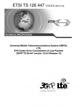 Sistema universal de telecomunicaciones móviles (UMTS); LTE; Ocultación de errores de códec EVS de paquetes perdidos (3GPP TS 26.447 versión 12.0.0, versión 12)