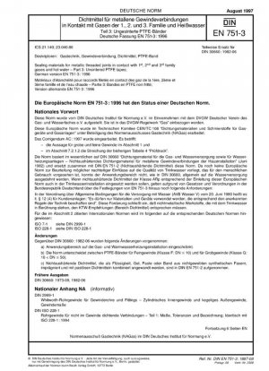 Materiales de sellado para uniones roscadas metálicas en contacto con gases de 1ª, 2ª y 3ª familia y agua caliente - Parte 3: Cintas de PTFE no sinterizadas; Versión alemana EN 751-3:1996