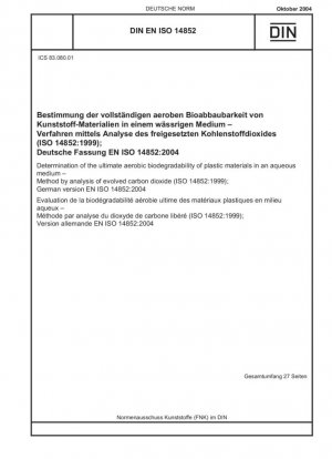 Determinación de la biodegradabilidad aeróbica final de materiales plásticos en medio acuoso. Método mediante análisis del dióxido de carbono desprendido (ISO 14852:1999); Versión alemana EN ISO 14852:2004
