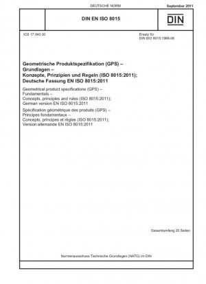 Especificaciones geométricas de producto (GPS) - Fundamentos - Conceptos, principios y reglas (ISO 8015:2011); Versión alemana EN ISO 8015:2011