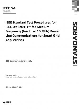 Procedimientos de prueba estándar IEEE para IEEE Std 1901.1(TM) para comunicaciones de línea eléctrica de frecuencia media (menos de 15 MHz) para aplicaciones de redes inteligentes