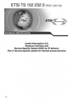 Interceptación legal (LI); Interfaz de transferencia y detalles específicos del servicio (SSD) para entrega IP; Parte 3: Detalles específicos del servicio para servicios de acceso a Internet