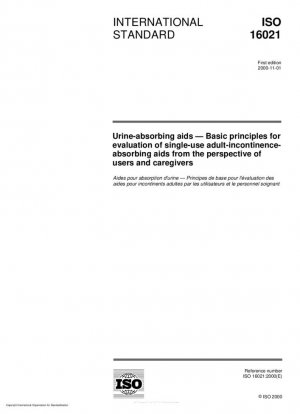 Ayudas absorbentes de orina: principios básicos para la evaluación de ayudas absorbentes de incontinencia en adultos de un solo uso desde la perspectiva de los usuarios y cuidadores