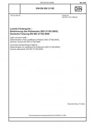 Cintas transportadoras ligeras - Determinación del coeficiente de fricción (ISO 21182:2005); Versión alemana EN ISO 21182:2006