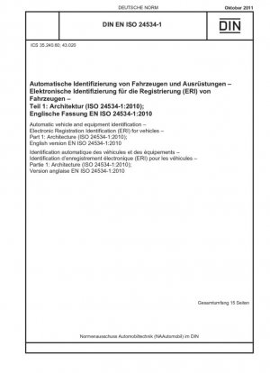 Identificación automática de vehículos y equipos. Identificación de registro electrónico (ERI) para vehículos. Parte 1: Arquitectura (ISO 24534-1:2010); Versión en inglés EN ISO 24534-1:2010