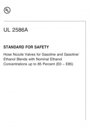 Norma UL para válvulas de boquilla de manguera de seguridad para gasolina y mezclas de gasolina/etanol con concentraciones nominales de etanol de hasta el 85 por ciento (E0 �C E85)