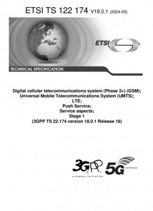 Sistema de telecomunicaciones celulares digitales (Fase 2+) (GSM); Sistema Universal de Telecomunicaciones Móviles (UMTS); LTE; Servicio Push; Aspectos del servicio; Etapa 1 (3GPP TS 22.174 versión 18.0.1 Release 18)