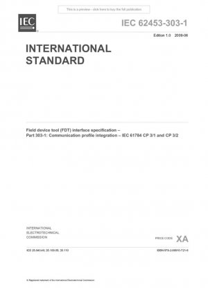 Especificación de interfaz de herramienta de dispositivo de campo (FDT) – Parte 303-1: Integración del perfil de comunicación – IEC 61784 CP 3/1 y CP 3/2 (Edición 1.0)
