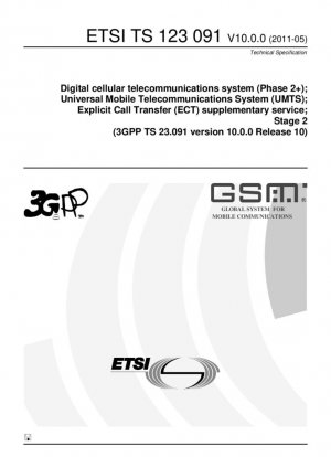 Sistema de telecomunicaciones celulares digitales (Fase 2+); Sistema Universal de Telecomunicaciones Móviles (UMTS); Servicio suplementario de Transferencia Explícita de Llamadas (ECT); Etapa 2 (3GPP TS 23.091 versión 10.0.0 Release 10)