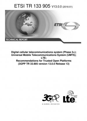 Sistema de telecomunicaciones celulares digitales (Fase 2+); Sistema Universal de Telecomunicaciones Móviles (UMTS); LTE; Recomendaciones para plataformas abiertas confiables (V13.0.0; 3GPP TR 33.905 versión 13.0.0 versión 13)