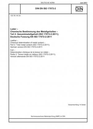 Cuero. Determinación química del contenido de metales. Parte 2: Contenido total de metales (ISO 17072-2:2011); Versión alemana EN ISO 17072-2:2011