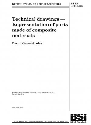 Serie aeroespacial - Dibujos técnicos - Representación de piezas fabricadas en materiales compuestos - Normas generales