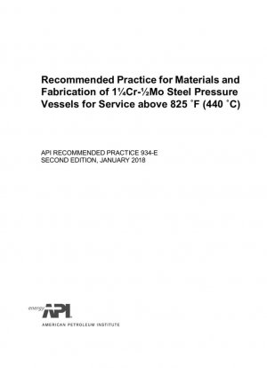 Práctica recomendada para materiales y fabricación de recipientes a presión de acero 1?Cr-?Mo para servicio por encima de 825 °F (440 °C) (SEGUNDA EDICIÓN)