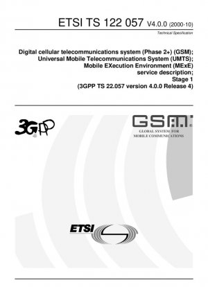 Sistema de telecomunicaciones celulares digitales (Fase 2+) (GSM); Sistema Universal de Telecomunicaciones Móviles (UMTS); Descripción del servicio del Entorno de Ejecución Móvil (MExE); Etapa 1 (3GPP TS 22.057 versión 4.0.0 Release 4)