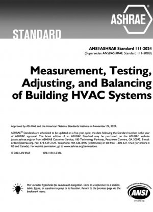 Standard 111-2024 -- Medición, Prueba, Ajuste y Equilibrado de Sistemas de Calefacción, Ventilación y Climatización de Edificios (Aprobado por ANSI)