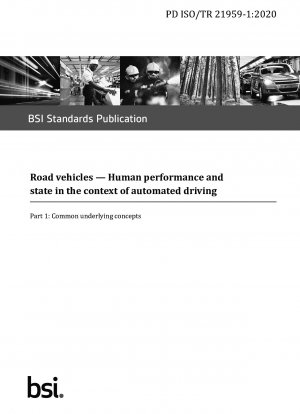 Vehiculos de carretera. Desempeño y estado humano en el contexto de la conducción automatizada. Conceptos subyacentes comunes