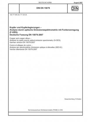 Cobre y aleaciones de cobre. Análisis mediante espectrometría de emisión óptica con fuente de chispa (S-OES) Versión en inglés de DIN EN 15079:2007-08