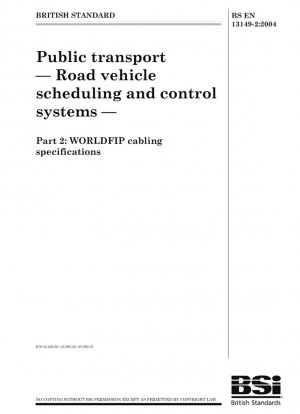 Transporte público - Sistemas de programación y control de vehículos de carretera - Parte 2: Especificaciones de cableado WORLDFIP