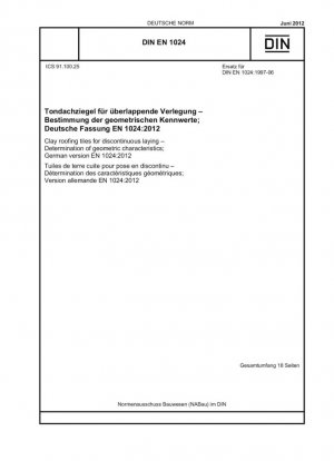 Tejas de arcilla para colocación discontinua - Determinación de características geométricas; Versión alemana EN 1024:2012