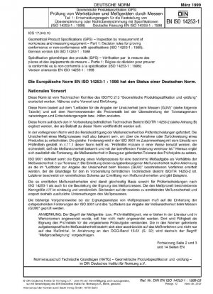 Especificaciones geométricas de producto (GPS) - Inspección por medición de piezas de trabajo y equipos de medición - Parte 1: Reglas de decisión para demostrar la conformidad o no conformidad con las especificaciones
