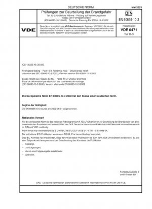 Pruebas de riesgo de incendio - Parte 10-3: Calor anormal; Prueba de distorsión del alivio de tensión del molde (IEC 60695-10-3:2002); Versión alemana EN 60695-10-3:2002