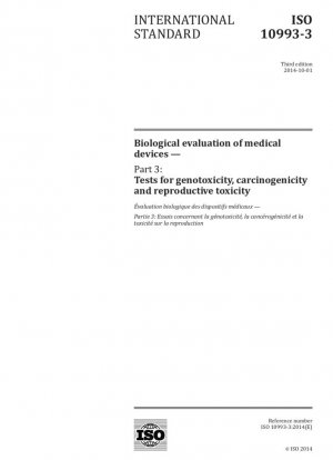 Evaluación biológica de dispositivos médicos - Parte 3: Pruebas de genotoxicidad, carcinogenicidad y toxicidad para la reproducción