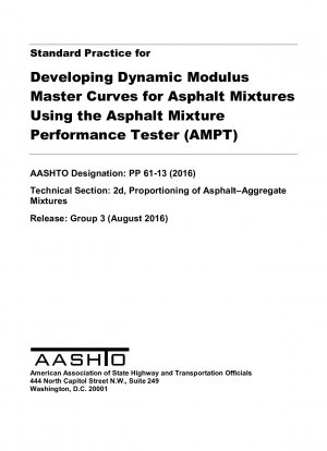Práctica estándar para desarrollar curvas maestras de módulo dinámico para mezclas asfálticas utilizando el probador de rendimiento de mezclas asfálticas (AMPT)