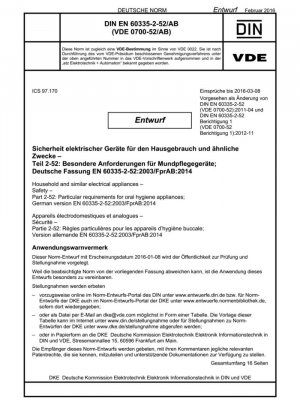Aparatos electrodomésticos y análogos — Seguridad — Parte 2-52: Requisitos particulares para aparatos de higiene bucal