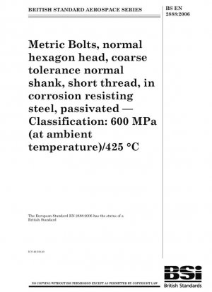 Serie aeroespacial - Pernos métricos, cabeza hexagonal normal, vástago normal de tolerancia gruesa, rosca corta, en acero resistente a la corrosión, pasivado - Clasificación: 600 MPa (a temperatura ambiente) / 425 °C