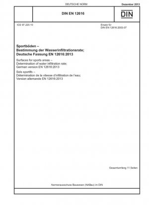 Superficies para áreas deportivas - Determinación de la tasa de infiltración de agua; Versión alemana EN 12616:2013