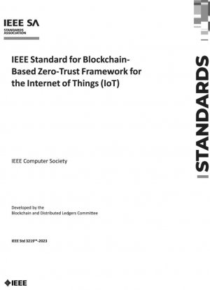 Estándar IEEE para el marco de confianza cero basado en blockchain para Internet de las cosas (IoT)